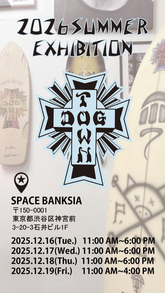 DOGTOWN 2026 SUMMER 展示会のお知らせ